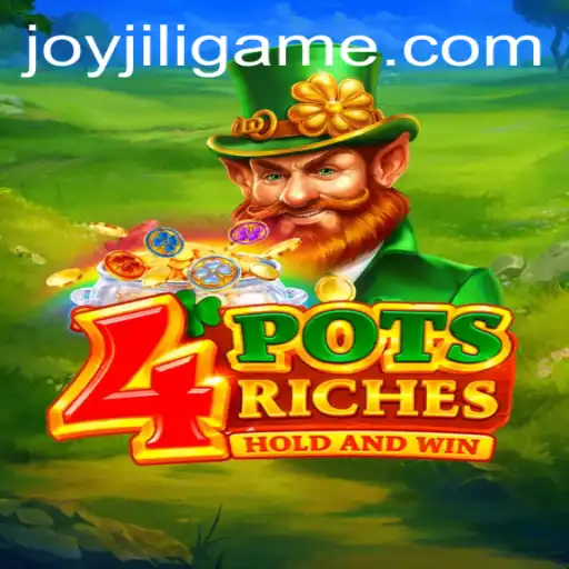Unlock Riches with 4potsriches by JoyJILI