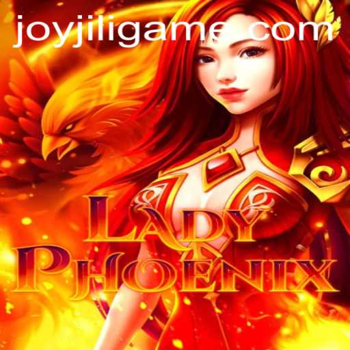 Discover LadyPhoenix: A Mesmerizing Journey with JoyJILI