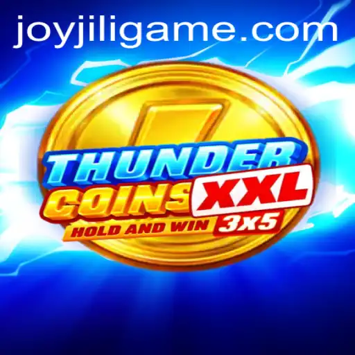 Discover the World of ThunderCoinsXxl: An Exciting Gaming Adventure with JoyJILI